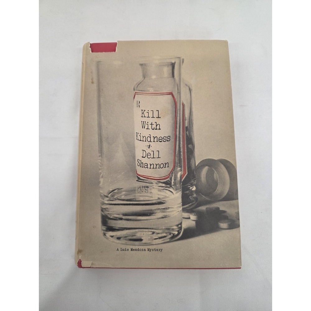 Dell Shannon Kill With Kindness 1968 Morrow Hardcover Luis Mendoza Mystery